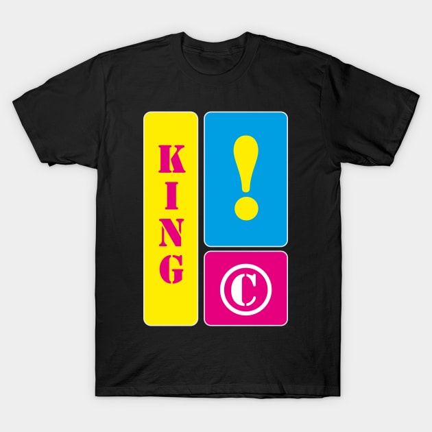 My name is King T-Shirt by mallybeau mauswohn